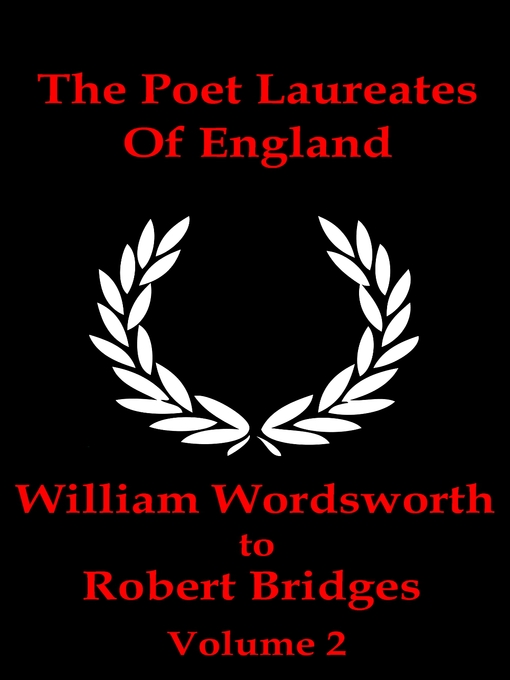Title details for The Poet Laureates of England, Volume 2 by William Wordsworth - Available